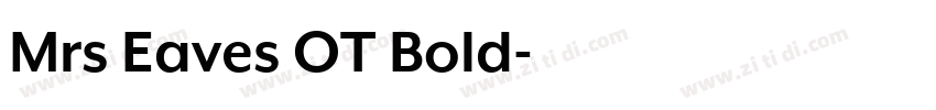 Mrs Eaves OT Bold字体转换